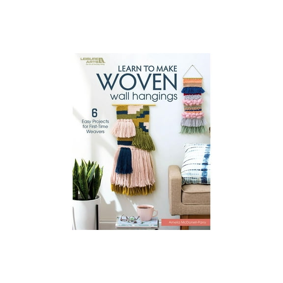 Leisure Arts Learn To Make Woven Wall Hangings Weaving Book