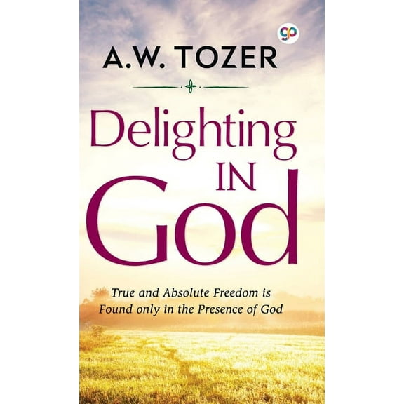 Delighting in God, (Hardcover)