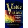 Viable Vision : Transforming Total Sales into New Profits, Used [Paperback]