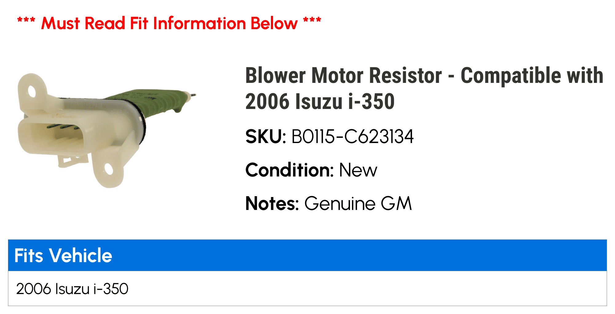 Blower Motor Resistor - Compatible with 2006 Isuzu i-350