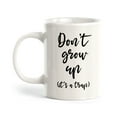 thumbnail image 1 of Don't Grow Up It's A Trap 15oz Coffee Mug, 1 of 3
