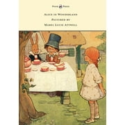 Alice in Wonderland - Pictured by Mabel Lucie Attwell (Paperback)
