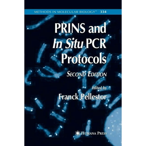 Methods in Molecular Biology Prins and in Situ PCR Protocols, Book 334, (Paperback)