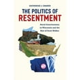 thumbnail image 2 of Chicago Studies in American Politics The Politics of Resentment: Rural Consciousness in Wisconsin and the Rise of Scott Walker, (Paperback), 2 of 3