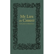 My Life in Christ : The Spiritual Journals of St John of Kronstadt (Hardcover)