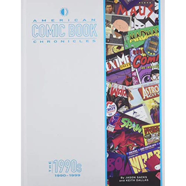 American Comic Book Chronicles : les Années 1990