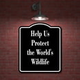 thumbnail image 2 of Help Us Protect the World's Wildlife BLACK Aluminum Composite Sign, 8.5"x10", 2 of 9