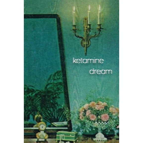 Ketamine Dream, (Paperback)