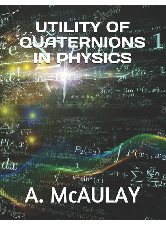 Utility of Quaternions in Physics (Paperback)