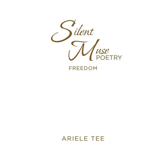 Silent Muse Poetry: Freedom (Paperback)