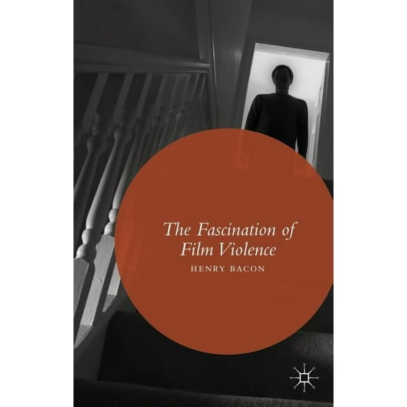 The Fascination of Film Violence, (Hardcover)
