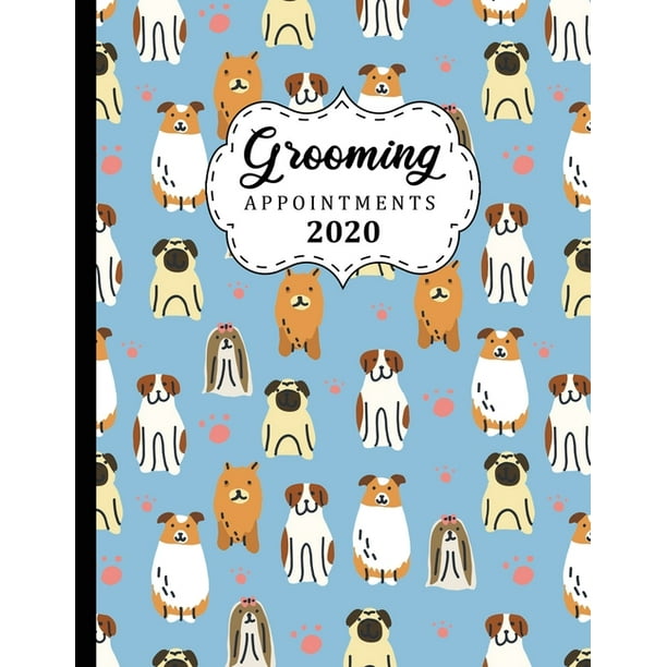 Grooming Appointments 2020 8.5" X 11" 4 column hourly appointment book