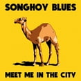 thumbnail image 1 of SONGHOY BLUES MEET ME IN THE CITY (LP/Vinyle), 1 of 1