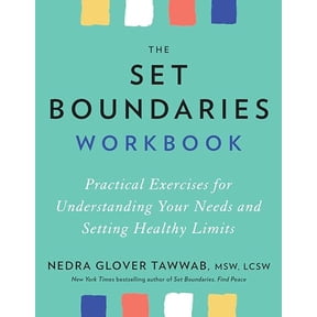 Pre-Owned The Set Boundaries Workbook: Practical Exercises for Understanding Your Needs and Setting Healthy Limits Paperback