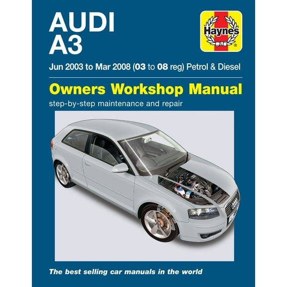 Audi A3 Petrol & Diesel (Jun 03 - Mar 08) Haynes Repair Manual ^