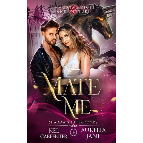 Immortal Vices and Virtues: Shadow Shift Mate Me: A Shifter God Romantasy, Book 1, (Paperback)