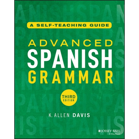 Advanced Spanish Grammar: A Self-Teaching Guide, (Paperback)