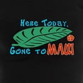 thumbnail image 3 of CafePress - Here Today Gone To Maui - Women's Dark Pajamas, 3 of 5