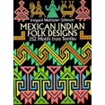 thumbnail image 1 of Mexican Indian Folk Designs: 252 Motifs from Textiles (Dover Pictorial Archive), 1 of 3