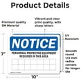 thumbnail image 2 of (2 Pack) PPE Required In This Area OSHA Notice Sign 10 Inch X 7 Inch Vinyl Label Decal Sticker Weather Resistant, UV Protected for Workplace, Business, and Construction Site, Made in, 2 of 7