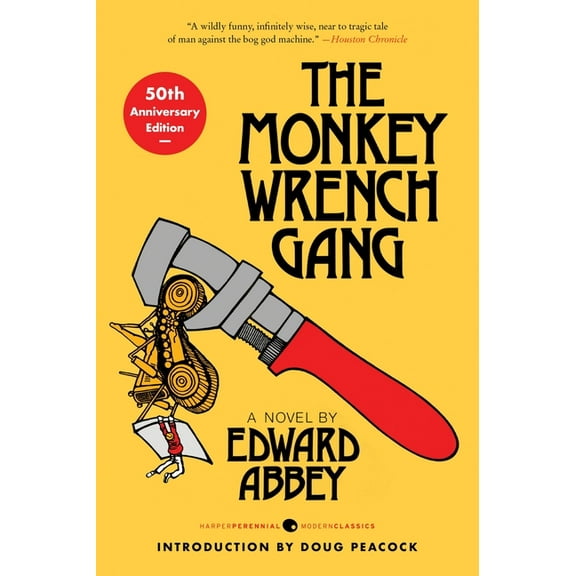 Perennial Classics The Monkey Wrench Gang [50th Anniversary Edition], Book 293, (Paperback)