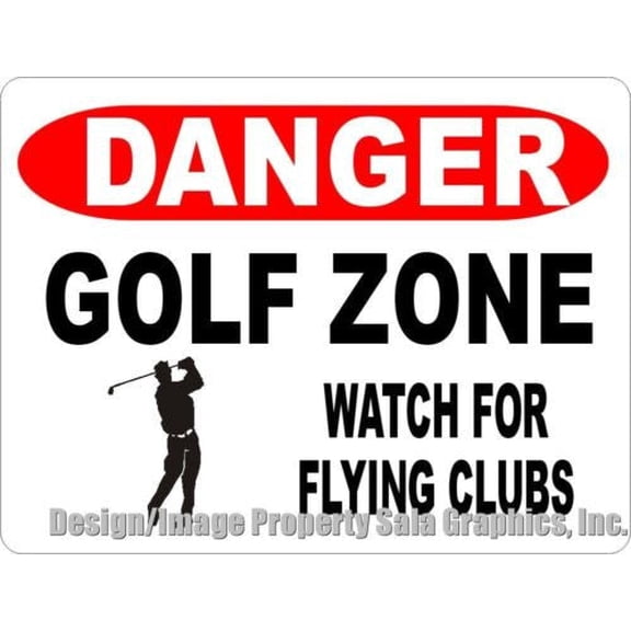 Danger Golf Zone Watch for Flying Clubs Sign
