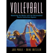 Volleyball : Mastering the Basics with the Personalized Sports Instruction System, Used [Paperback]