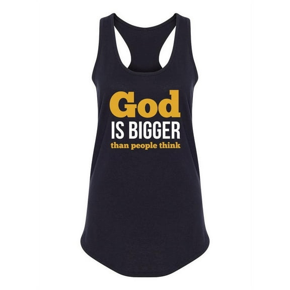 God Is Bigger Than People Think Tank Women -Image by Shutterstock, Female Small