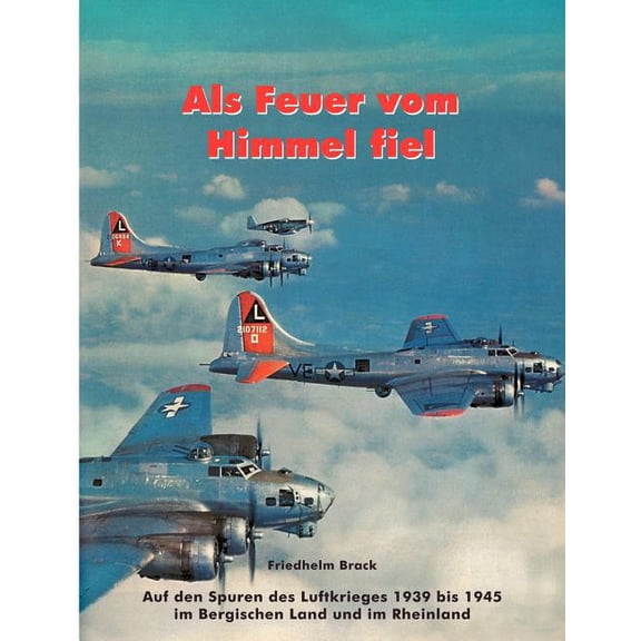 Als Feuer vom Himmel fiel, (Paperback)