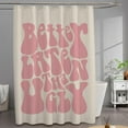 thumbnail image 3 of Better Late Than Ugly Shower Curtain Funny Letter Printed Curtains Waterproof Curtain Set Cute Bathtub Decor Bathroom Accessories with 12 Rustproof Metal Hooks (Pink,W 72" x H 72"), 3 of 6