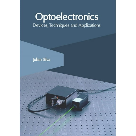 Optoelectronics: Devices, Techniques and Applications, (Hardcover)