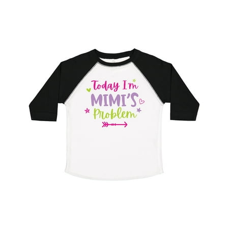 

Inktastic Child Funny Today Im Mimis Problem Gift Toddler Toddler Girl T-Shirt