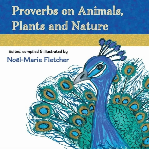 Proverbs on Animals, Plants and Nature, (Paperback)