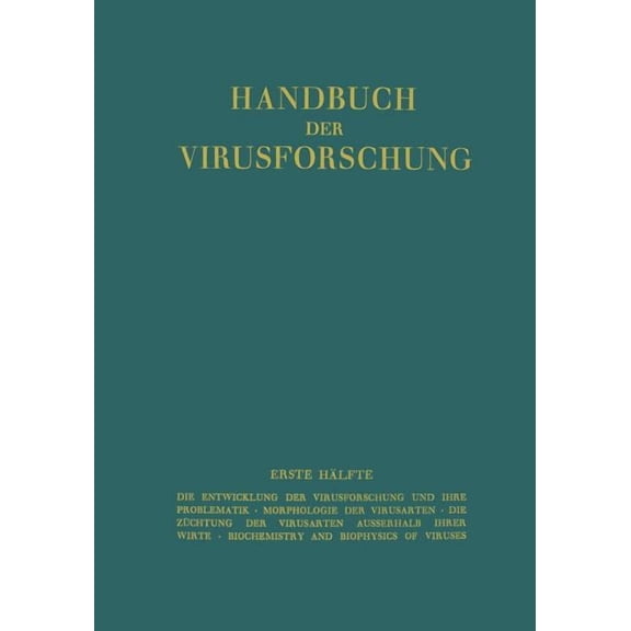 Handbuch Der Virusforschung: Erste Hälfte, (Paperback)