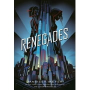 Renegades: Renegades (Series #1) (Hardcover)