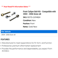 thumbnail image 2 of Front Caliper Bolt Kit - Compatible with 2004 - 2006 Scion xB 2005, 2 of 2
