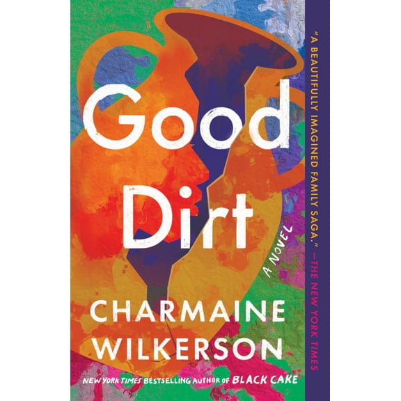 Good Dirt: A Novel (Paperback)