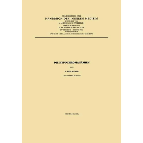 Handbuch Der Inneren Medizin Die Hypochromanämien, (Paperback)