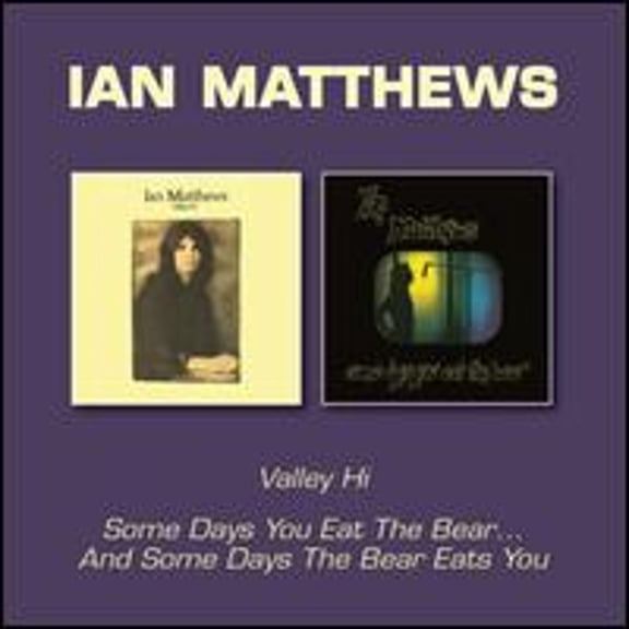 Pre-Owned Valley Hi/Some Days You Eat the Bear and Some Days the Bear Eats You (CD 5017261212726) by Ian Matthews