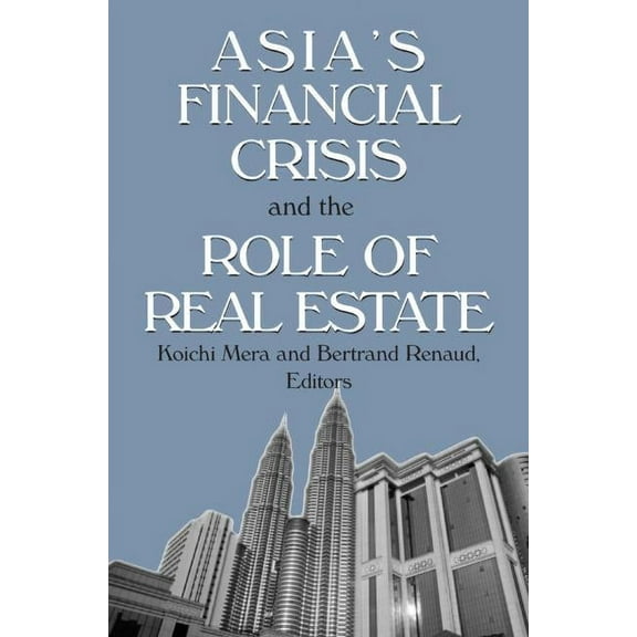 Asia's Financial Crisis and the Role of Real Estate, (Hardcover)