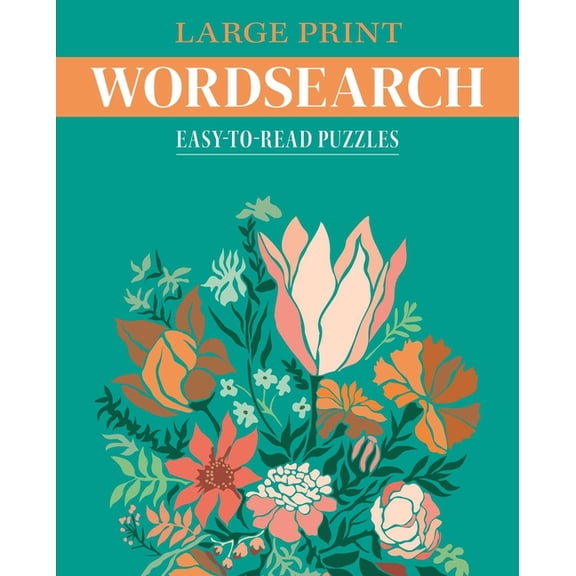 Large Print Wordsearch: Easy-To-Read Puzzles, (Paperback)