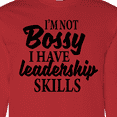 thumbnail image 4 of Inktastic I'm Not Bossy I Have Leadership Skills Long Sleeve T-Shirt, 4 of 5