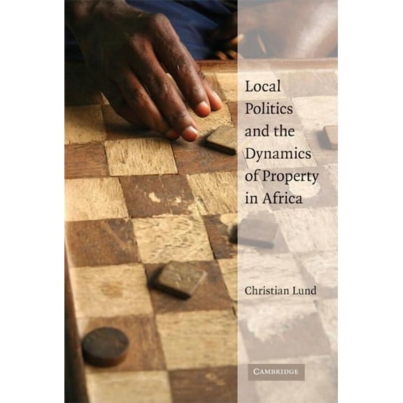 Local Politics Dynam Proprty Africa, (Hardcover)