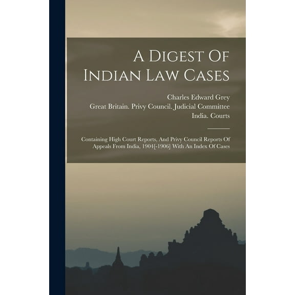 A Digest Of Indian Law Cases (Paperback)