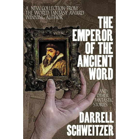 The Emperor of the Ancient Word and Other Fantastic Stories, (Paperback)