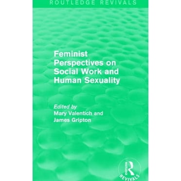 Feminist Perspectives on Social Work and Human Sexuality (Hardcover)