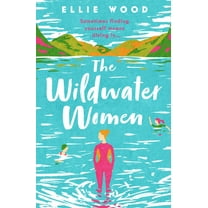 Pre-Owned The Wildwater Women (Paperback) 0008471177 9780008471170