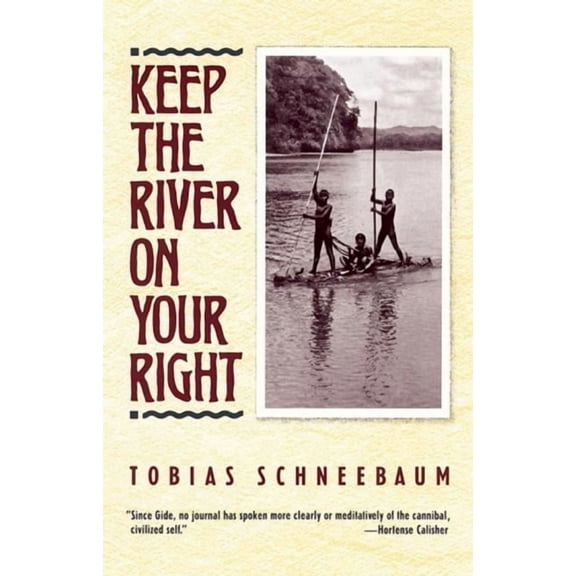 Keep the River on Your Right, (Paperback)