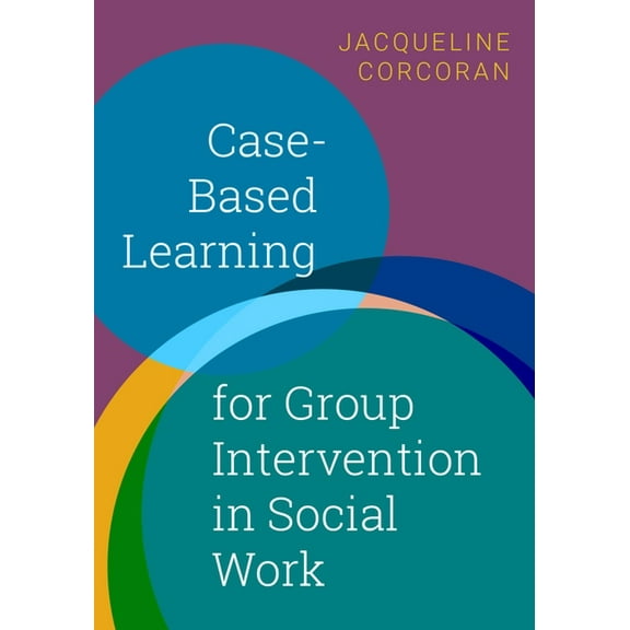 Case-Based Learning for Group Intervention in Social Work, (Paperback)