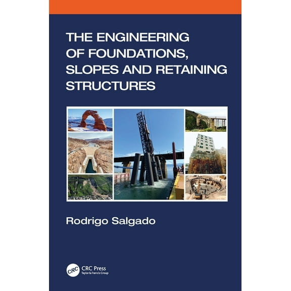 The Engineering of Foundations, Slopes and Retaining Structures, (Hardcover)